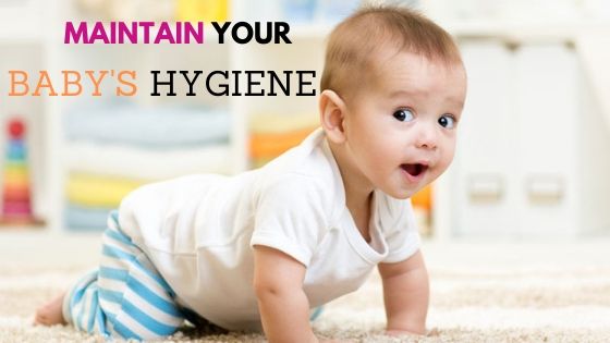 Maintain Your Baby's Hygiene